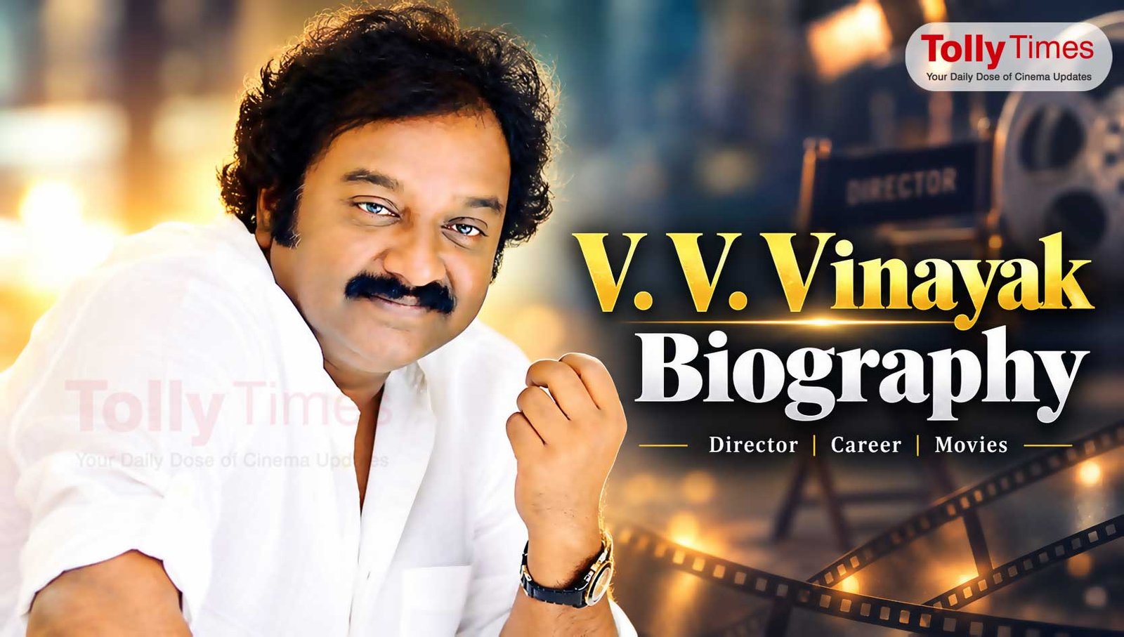 V V Vinayak Biography | tollytimes.com